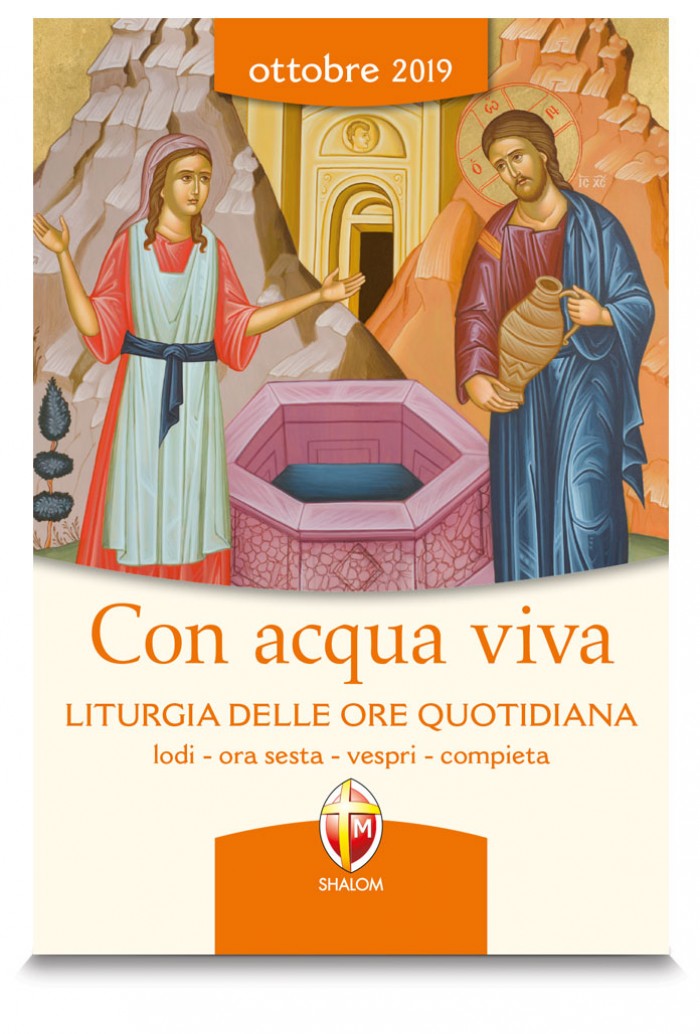 Con acqua viva. Liturgia delle Ore quotidiana. Ottobre 2019