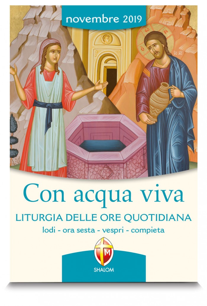 Con acqua viva. Liturgia delle Ore quotidiana. Novembre 2019